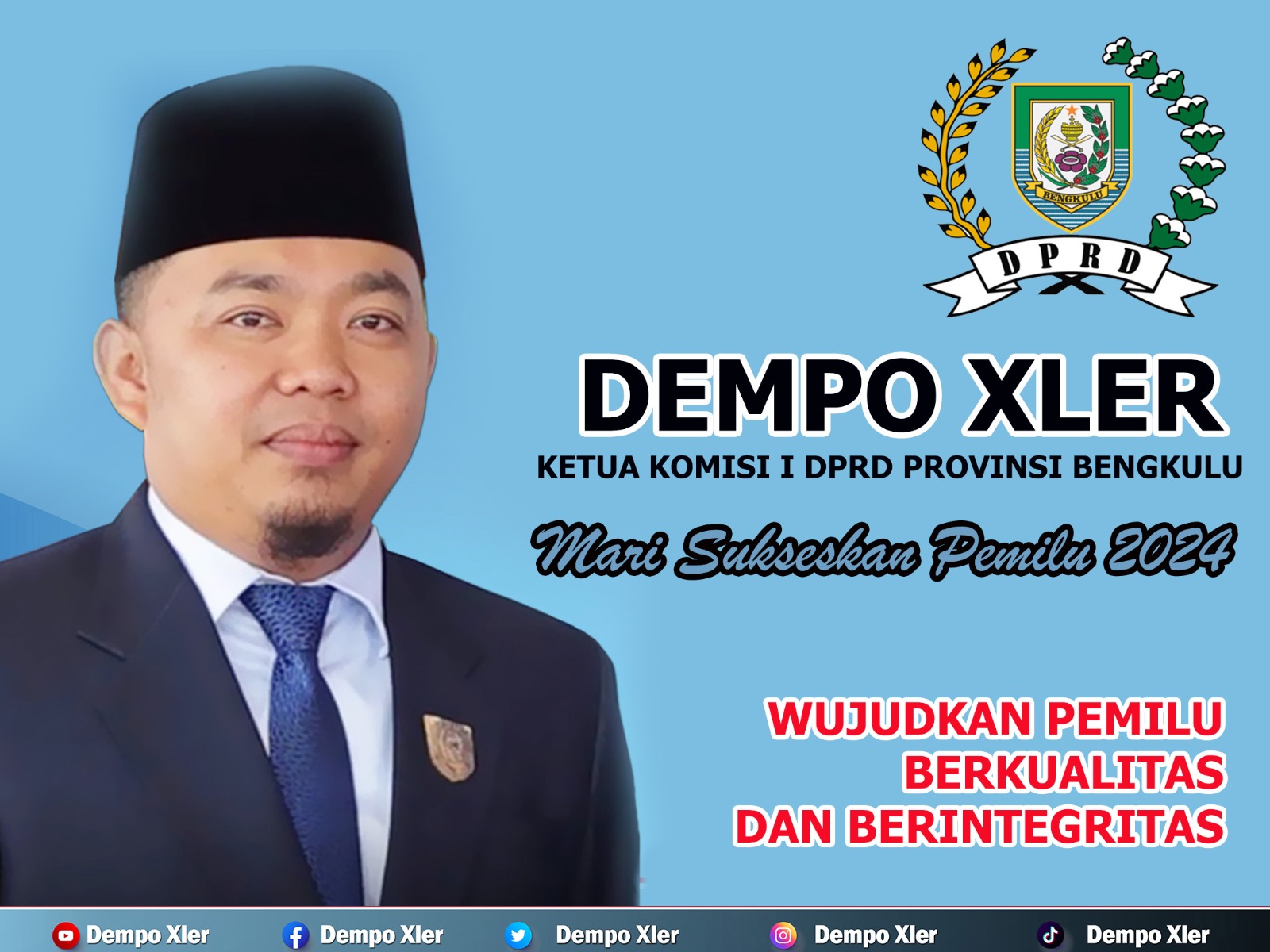 Ketua Komisi I DPRD Provinsi Bengkulu Dempo Xler, "Mari Sukseskan Pemilu 2023"