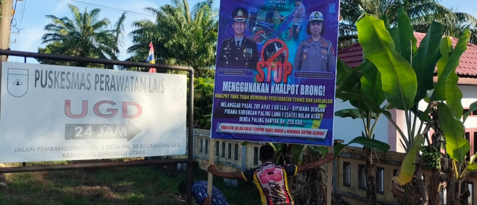 Sosialisasikan Stop Gunakan Knalpot Brong, Polsek Lais Pasang Spanduk Imbauan