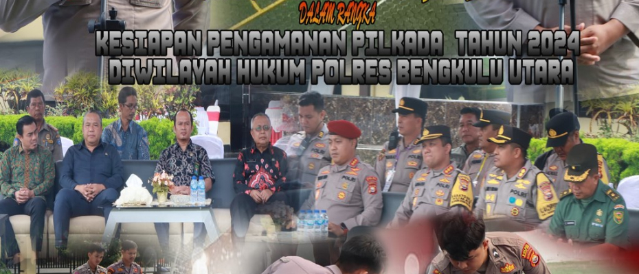 Hadapi Pilkada 2024, Polres Bengkulu Utara Gelar TFG 